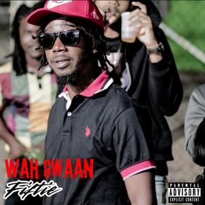 Wah Gwaan (Explicit)