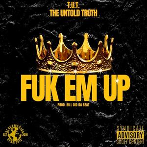 Fuk Em Up (Explicit)