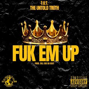 Fuk Em Up (Explicit)