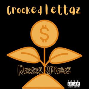 Crooked Lettaz (Explicit)