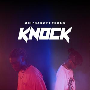 Knock(feat. Troms)
