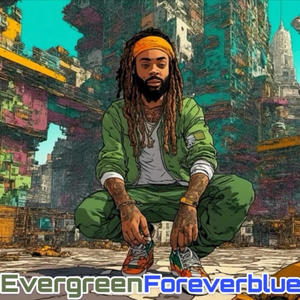 Evergreen/Forever Blue