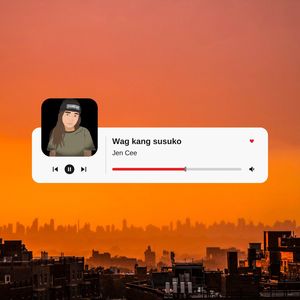 Wag Kang Susuko (Explicit)