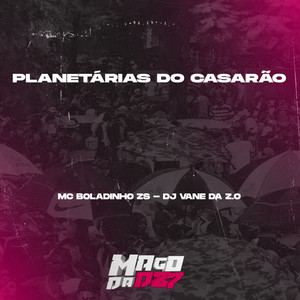 PLANETÁRIAS DO CASARÃO (Explicit)