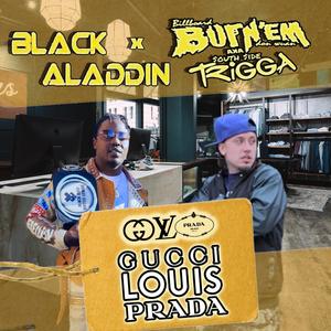 Gucci Louis Prada (feat. Black Aladdin) [Explicit]