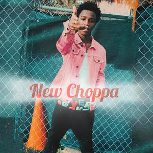 New Choppa (Explicit)