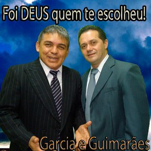 Foi Deus quem te escolheu!