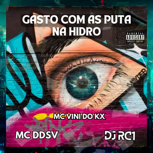 Gasto Com as Puta na Hidro (Explicit)