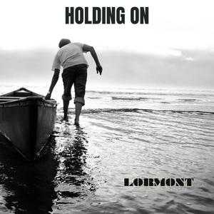 Holding on