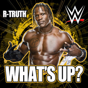 WWE: What's Up? (R-Truth)