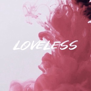Loveless (伴奏)