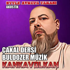 Çakal Dersi (Akustik) - Kanka Volkan (Buldozer Müzik)