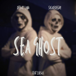Sea Ghost (Explicit)