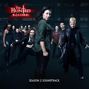 The Hunted: Encore (Season 2 Soundtrack)