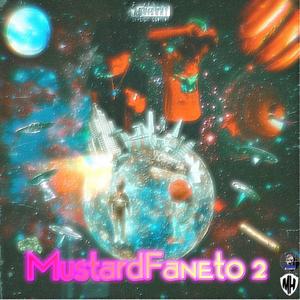 MustardFaneto 2 (Explicit)