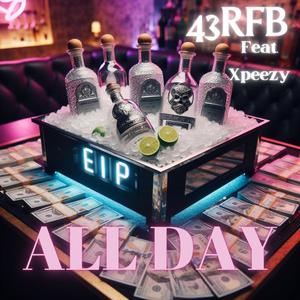 All Day (feat. Xpeezy209) [Explicit]