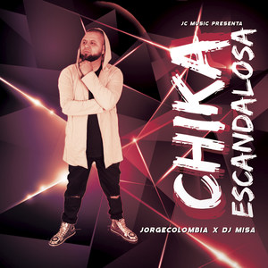 Jorge Colombia - Chika Escandalosa