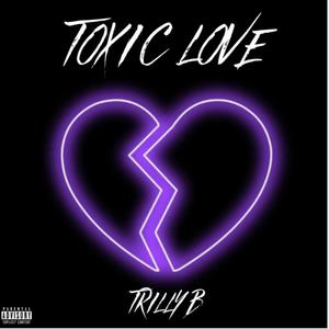 TOXIC LOVE (Explicit)