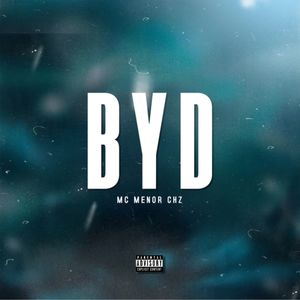 BYD (Explicit)