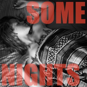 Some Nights (Explicit)