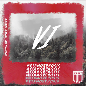 Chapter VI: Metamorphosis - EP (Explicit)