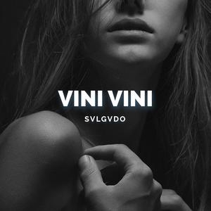 VINI VINI (Explicit)