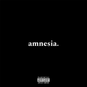 AMNESIA (Explicit)