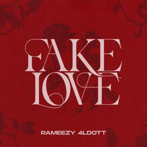 Fake Love (feat. 4LDott) [Explicit]