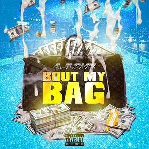 Bout My Bag (Explicit)