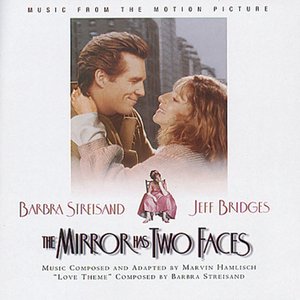 The Mirror Has Two Faces - Music From The Motion Picture