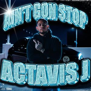 Ain't Gon Stop (Explicit)