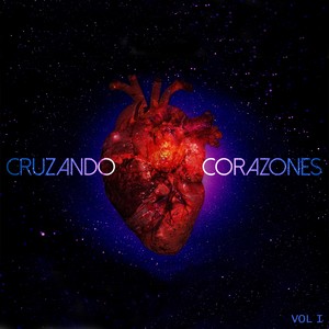 Cruzando Corazones, Vol. 1 - EP