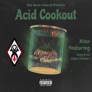 Acid Cookout (Explicit)