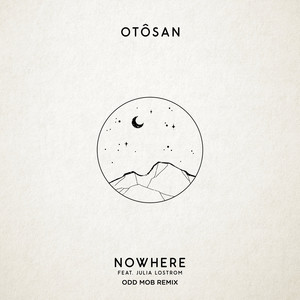 Nowhere (Odd Mob Remix)