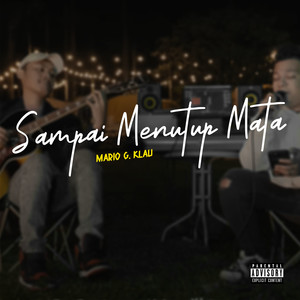 Sampai Menutup Mata (Explicit)