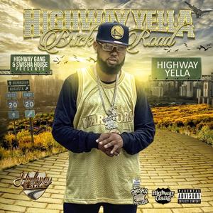 The Highway Yella Brick Road (Explicit)