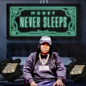 Money Never Sleeps (Explicit)