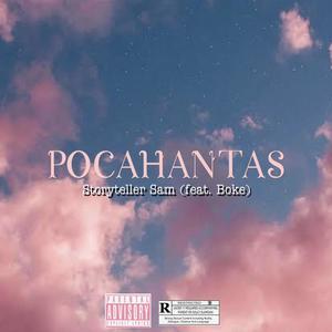 Pocahantas (feat. Boke) (Explicit)