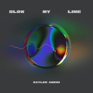 BLOW MY LINE (Explicit)