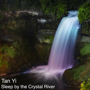 Sleep by the Crystal River