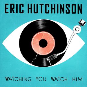 Watching You Watch Him – Single