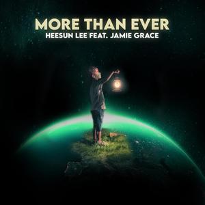 More Than Ever (feat. Jamie Grace)