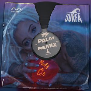 Surfa - Hold On (feat. Palm) (Remix)