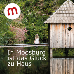 In Moosburg ist das Glück zu Haus