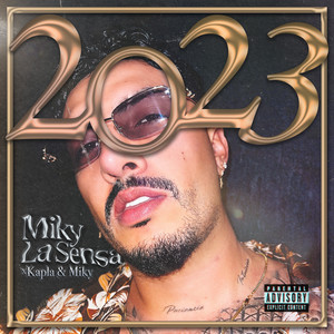 Miky la Sensa - 2023 (Explicit)