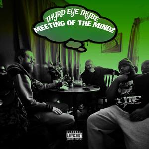 Meeting Of The Mindz (Explicit)