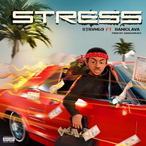 STRESS (feat. Baniclava) (Explicit)
