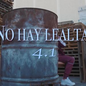 NO HAY LEALTAD (Explicit)