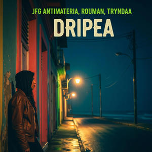 DRIPEA (feat. ROUMAN & TRYNDAA) (Explicit)
