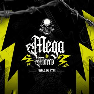 Mega do Morro (Dj Ryan Remix)